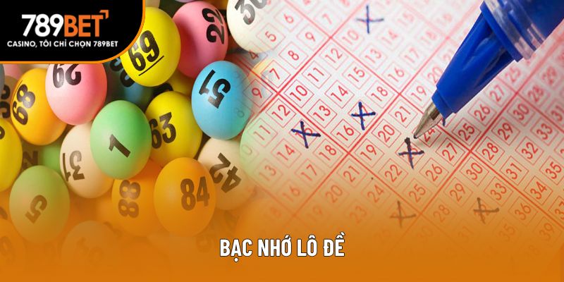 bạc nhớ lô đề