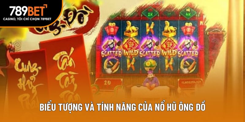 Biểu tượng và tính năng của nổ hũ ông đồ